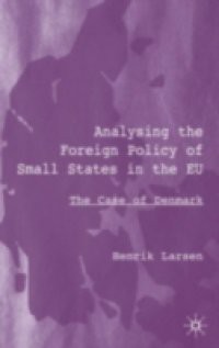 Analysing the Foreign Policy of Small States in the EU