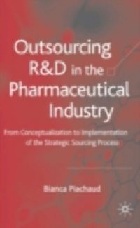 Outsourcing of R and D in the Pharmaceutical Industry