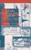 Surgery, Science and Industry
