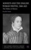 Sonnets and the English Woman Writer, 1560-1621