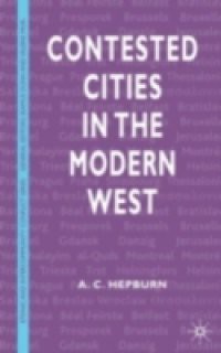 Contested Cities in the Modern West