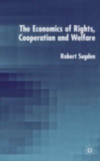 Economics of Rights, Cooperation and Welfare