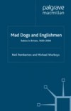 Mad Dogs and Englishmen