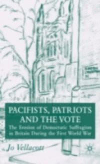 Pacifists, Patriots and the Vote