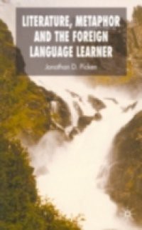 Literature, Metaphor and the Foreign Language Learner