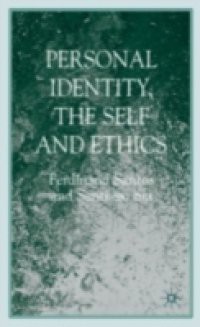 Personal Identity, the Self, and Ethics