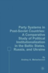 Party Systems in Post-Soviet Countries