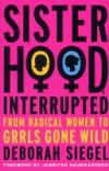 Sisterhood, Interrupted