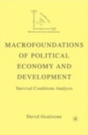 Macrofoundations of Political Economy and Development