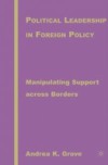 Political Leadership in Foreign Policy