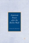 American Power after the Berlin Wall