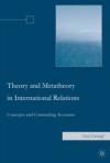 Theory and Metatheory in International Relations