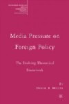 Media Pressure on Foreign Policy
