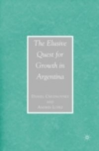 Elusive Quest for Growth in Argentina