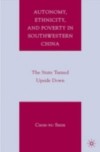 Autonomy, Ethnicity, and Poverty in Southwestern China
