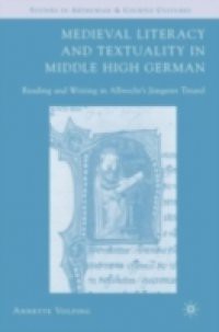 Medieval Literacy and Textuality in Middle High German