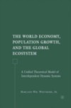 World Economy, Population Growth, and the Global Ecosystem