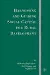 Harnessing and Guiding Social Capital for Rural Development