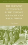 Botswana Defense Force in the Struggle for an African Environment