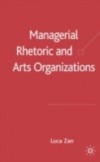 Managerial Rhetoric and Arts Organizations