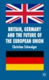 Britain, Germany and the Future of the European Union