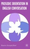 Prosodic Orientation in English Conversation