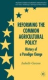 Reforming the Common Agricultural Policy