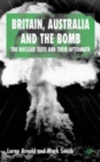 Britain, Australia and the Bomb