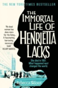 Immortal Life of Henrietta Lacks