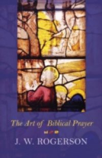 Art of Biblical Prayer