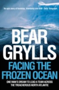 Bear Grylls: Two All-Action Adventures