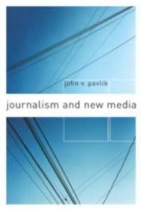 Journalism and New Media