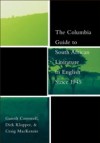 Columbia Guide to South African Literature in English Since 1945