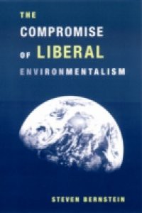 Compromise of Liberal Environmentalism