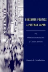 Consumer Politics in Postwar Japan