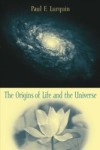 Origins of Life and the Universe
