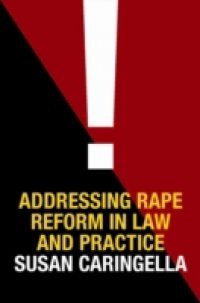 Addressing Rape Reform in Law and Practice