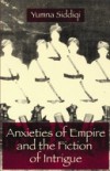 Anxieties of Empire and the Fiction of Intrigue