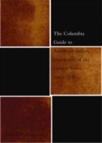 Columbia Guide to American Indian Literatures of the United States Since 1945