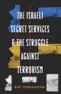 Israeli Secret Services and the Struggle Against Terrorism