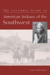 Columbia Guide to American Indians of the Southwest