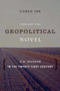 Toward the Geopolitical Novel