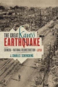 Great Kanto Earthquake and the Chimera of National Reconstruction in Japan