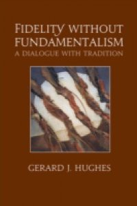 Fidelity Without Fundamentalism