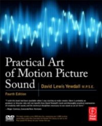 Practical Art of Motion Picture Sound