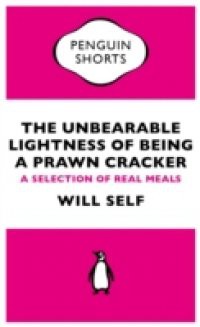 Unbearable Lightness of Being a Prawn Cracker (Penguin Specials)