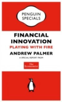 Economist: Financial Innovation (Penguin Specials)