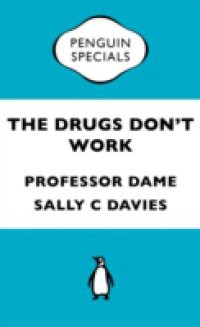Drugs Don't Work (Penguin Special)