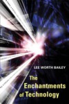 Enchantments of Technology