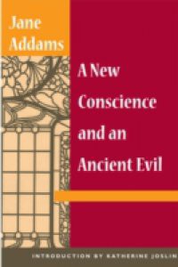 New Conscience and an Ancient Evil